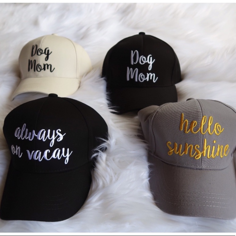 Dog Mom, Hello Sunshine, Always on Vacay CAPS